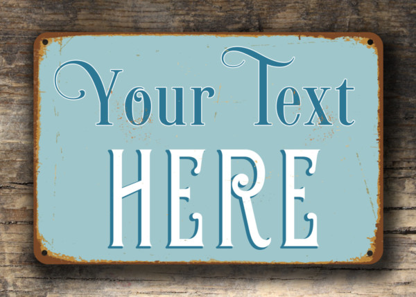 Create your own vintage sign
