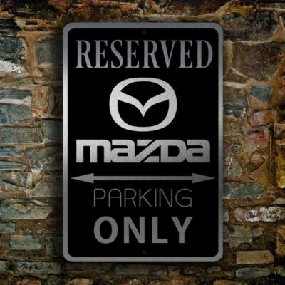 MAZDA RESERVED PARKING Sign
