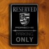 Porsche Sign – Porsche Parking Only Signs, Premium Brushed Metal, Indoor Outdoor Use, Garage Decor, Man Cave Gift