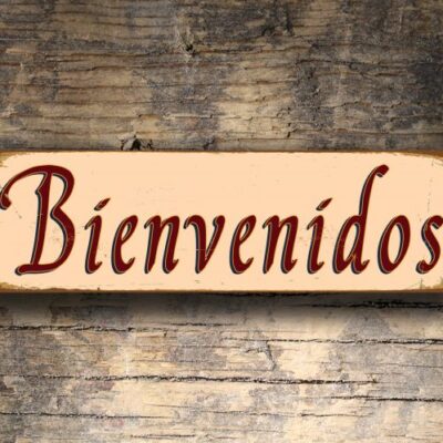 Bienvenidos Sign