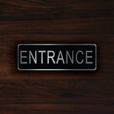 ENTRANCE DOOR SIGN