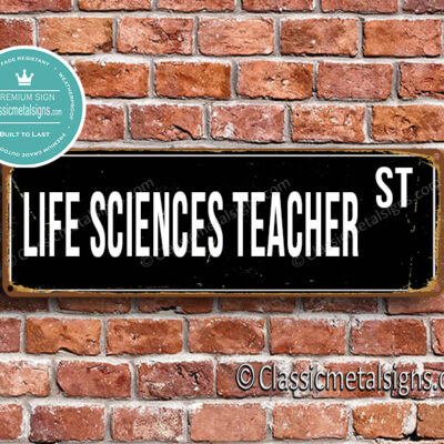 Life Sciences Teacher Street Sign Gift