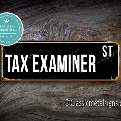 Tax Examiner Street Sign Gift