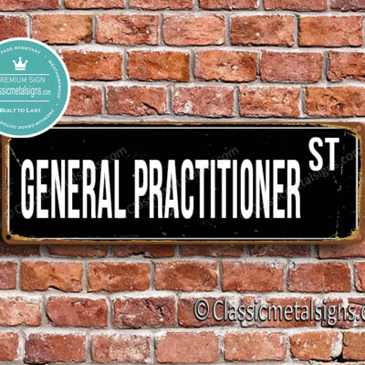 General Practitioner Street Sign Gift