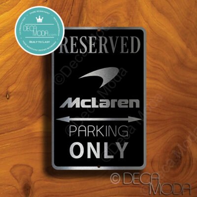 Mclaren Parking Only Sign - Mclaren Signs – Premium Brushed Metal, Indoor Outdoor Ready, Brand Logo Artwork, Unique Garage Wall Decor