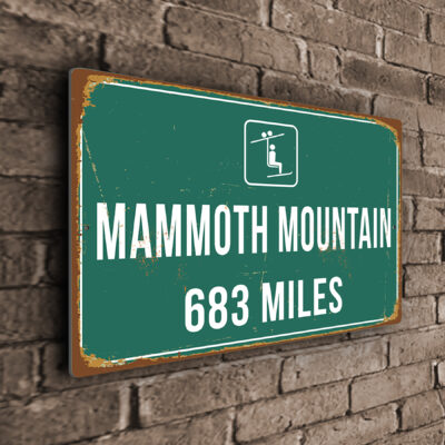Mammoth Mountain Ski Resort Distance Sign