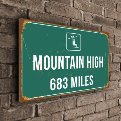 Mountain High Ski Resort Distance Sign