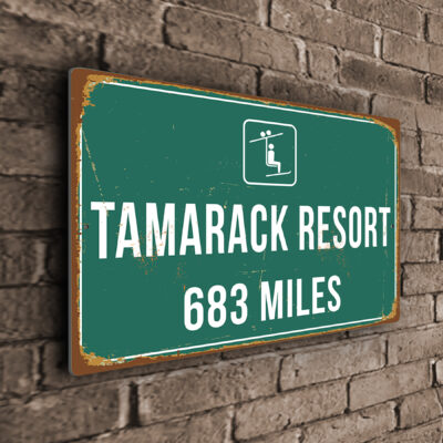 Tamarack Ski Resort Distance Sign