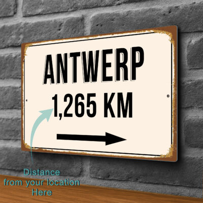 Antwerp City Distance Sign | Custom Location Sign | City Travel Souvenir | Add any Miles or KM