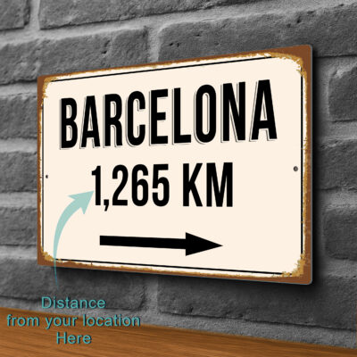 Barcelona City Distance Sign | Custom Location Sign | City Travel Souvenir | Add any Miles or KM