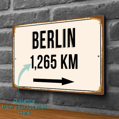 Berlin City Distance Sign | Custom Location Sign | City Travel Souvenir | Add any Miles or KM