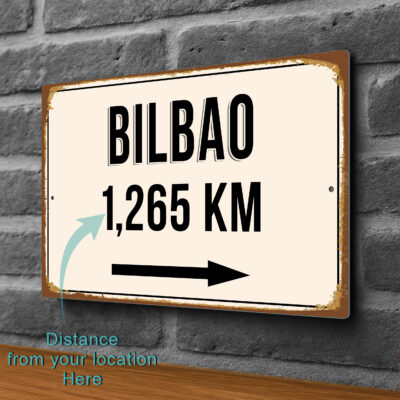 Bilbao City Distance Sign | Custom Location Sign | City Travel Souvenir | Add any Miles or KM