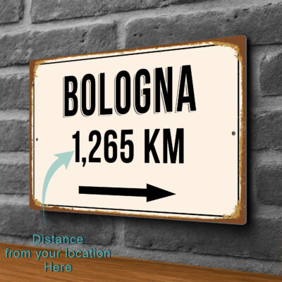 Bologna City Distance Sign | Custom Location Sign | City Travel Souvenir | Add any Miles or KM