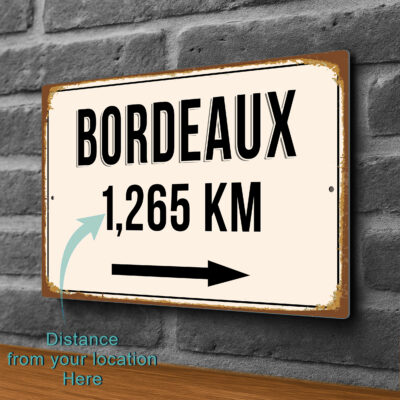 Bordeaux City Distance Sign | Custom Location Sign | City Travel Souvenir | Add any Miles or KM