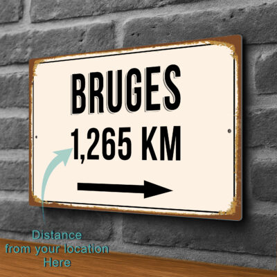 Bruges City Distance Sign | Custom Location Sign | City Travel Souvenir | Add any Miles or KM