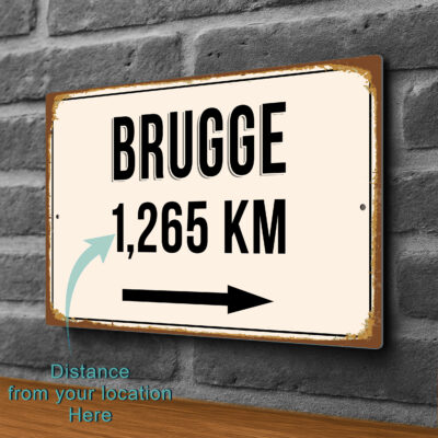 Brugge City Distance Sign | Custom Location Sign | City Travel Souvenir | Add any Miles or KM