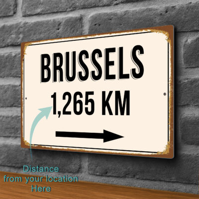 Brussels City Distance Sign | Custom Location Sign | City Travel Souvenir | Add any Miles or KM