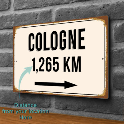 Cologne City Distance Sign | Custom Location Sign | City Travel Souvenir | Add any Miles or KM