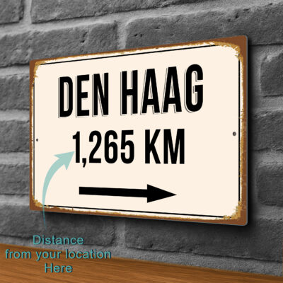 Den-Haag City Distance Sign | Custom Location Sign | City Travel Souvenir | Add any Miles or KM