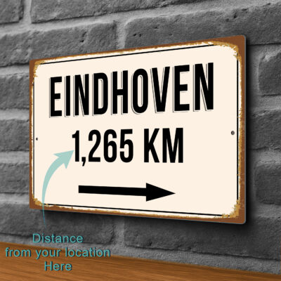 Eindhoven City Distance Sign | Custom Location Sign | City Travel Souvenir | Add any Miles or KM