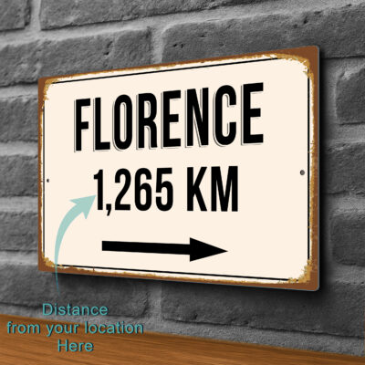 Florence City Distance Sign | Custom Location Sign | City Travel Souvenir | Add any Miles or KM