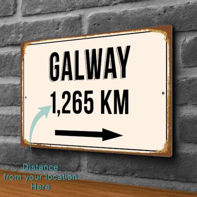 Galway City Distance Sign | Custom Location Sign | City Travel Souvenir | Add any Miles or KM