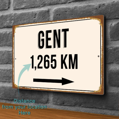 Gent City Distance Sign | Custom Location Sign | City Travel Souvenir | Add any Miles or KM