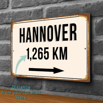 Hannover City Distance Sign | Custom Location Sign | City Travel Souvenir | Add any Miles or KM