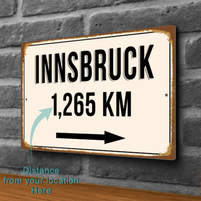 Innsbruck City Distance Sign | Custom Location Sign | City Travel Souvenir | Add any Miles or KM