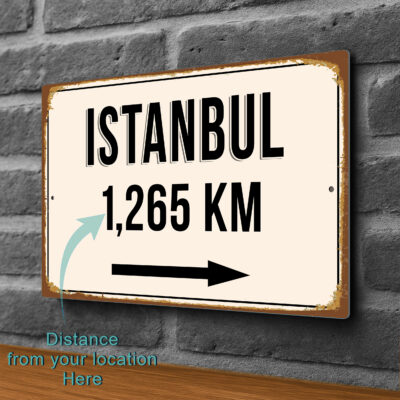 Istanbul City Distance Sign | Custom Location Sign | City Travel Souvenir | Add any Miles or KM