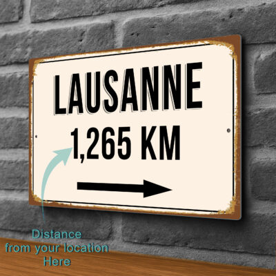 Lausanne City Distance Sign | Custom Location Sign | City Travel Souvenir | Add any Miles or KM