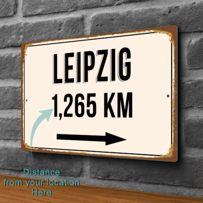 Leipzig City Distance Sign | Custom Location Sign | City Travel Souvenir | Add any Miles or KM