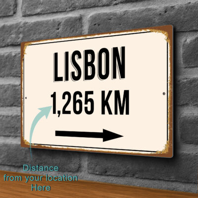 Lisbon City Distance Sign | Custom Location Sign | City Travel Souvenir | Add any Miles or KM