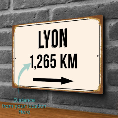 Lyon City Distance Sign | Custom Location Sign | City Travel Souvenir | Add any Miles or KM