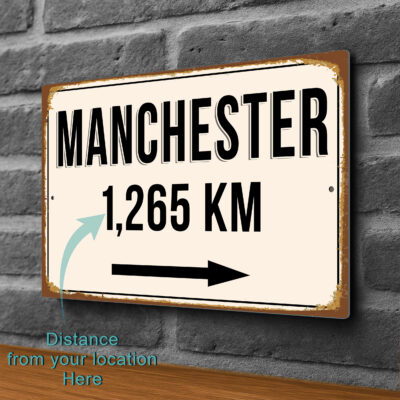 Manchester City Distance Sign | Custom Location Sign | City Travel Souvenir | Add any Miles or KM