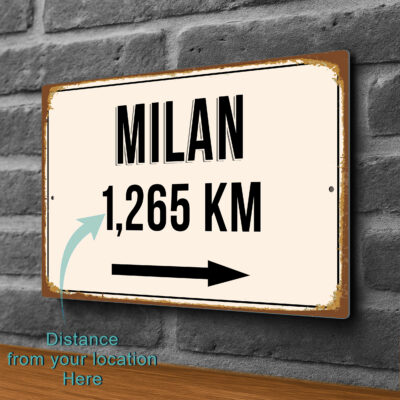 Milan City Distance Sign | Custom Location Sign | City Travel Souvenir | Add any Miles or KM