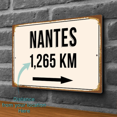 Nantes City Distance Sign | Custom Location Sign | City Travel Souvenir | Add any Miles or KM