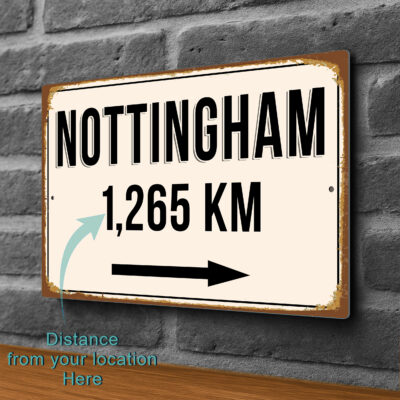 Nottingham City Distance Sign | Custom Location Sign | City Travel Souvenir | Add any Miles or KM