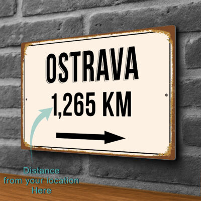 Ostrava City Distance Sign | Custom Location Sign | City Travel Souvenir | Add any Miles or KM