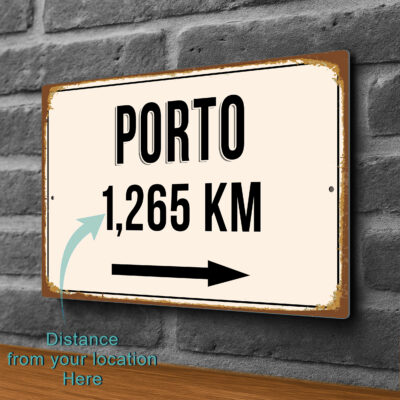 Porto City Distance Sign | Custom Location Sign | City Travel Souvenir | Add any Miles or KM