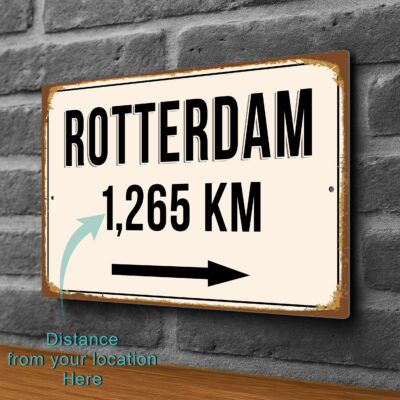 Rotterdam City Distance Sign | Custom Location Sign | City Travel Souvenir | Add any Miles or KM