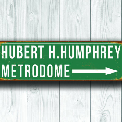 Hubert H Humphrey Metrodome Sign Vintage style