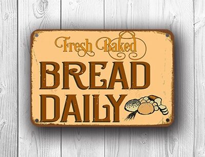 Fresh Bread Daily Sign Vintage Style – Vintage Style, UV Protected Full Color Print, Weatherproof Waterproof Aluminum Composite, Indoor Outdoor Use