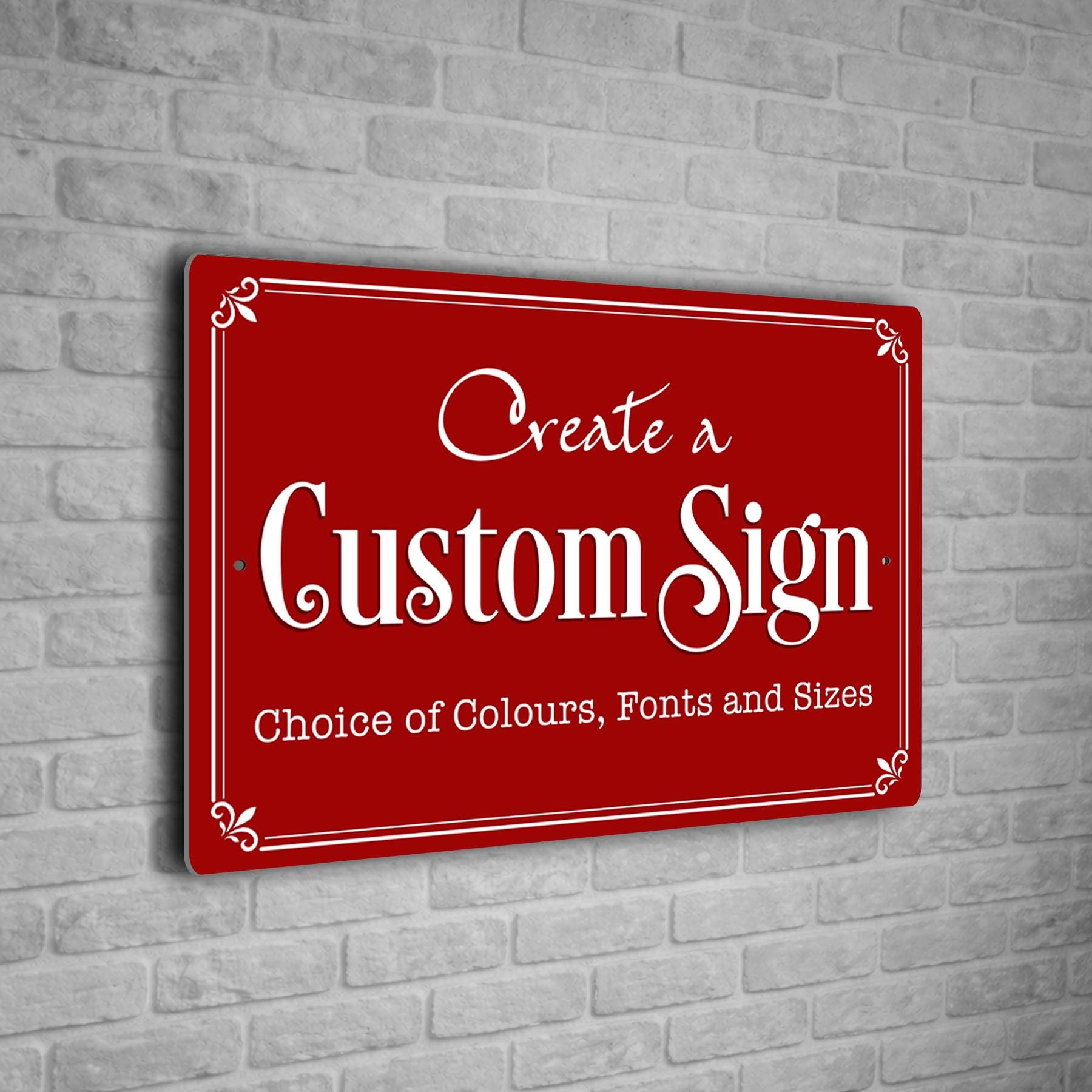 Design Your Own Sign, Fully Custom Printed Sign from Any Text Logo or Artwork