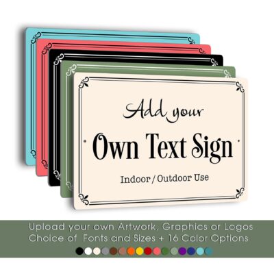 Add Your Own Text Sign, Fully Custom Plaque with Personalized Wording and Colors
